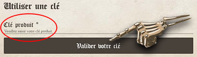 Inscrivez votre cl&eacute; produit puis validez votre cl&eacute;